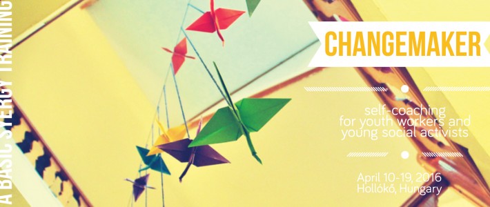 Changemaker – Training course in Hungary