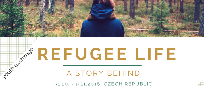 Refugee Life – A Story Behind – Youth Exchange in Czech Republic