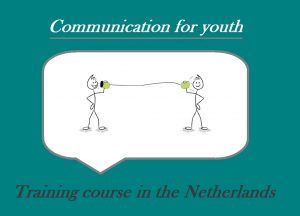 Communication for youth - Training course in the Netherlands